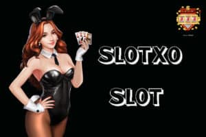 slotxo เกมออนไลน์ 2019